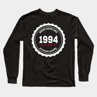 Making history since 1994 badge Long Sleeve T-Shirt